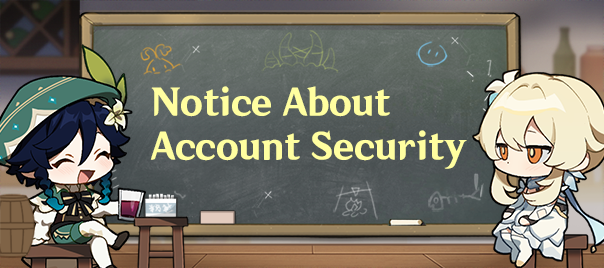 Notice About Account Security Genshin Impact Official Community